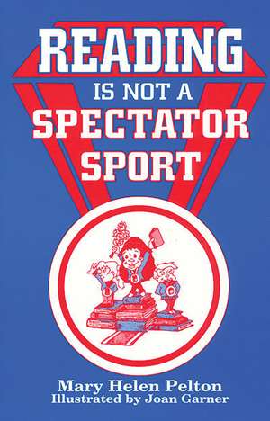 Reading is not Spectator Sport