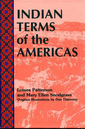 Indian Terms of the Americas de Lotsee Patterson