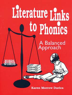 Literature Links to Phonics: A Balanced Approach