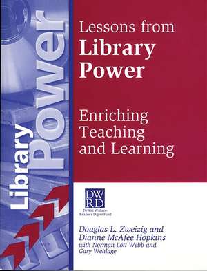 Lessons from Library Power: Enriching Teaching and Learning de Dianne M. Hopkins