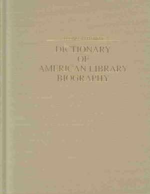 Dictionary of American Library Biography de Donald G. Davis