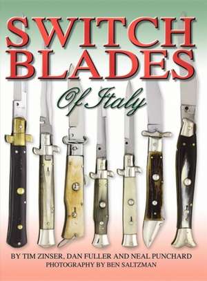 Switchblades of Italy de Tim Zinser