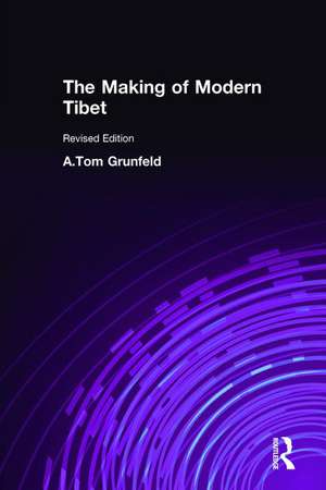 The Making of Modern Tibet de A. Tom Grunfeld