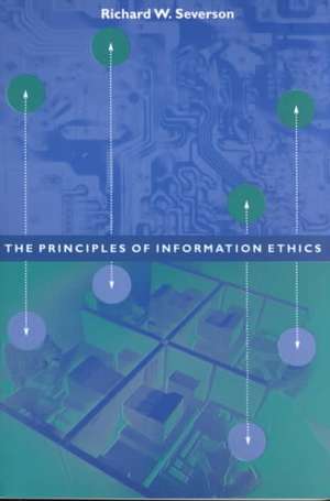 The Principles of Information Ethics de Richard Severson