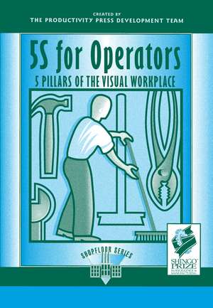 5S for Operators: 5 Pillars of the Visual Workplace de Hiro-Yuki Hirano