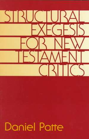 Structural Exegesis for New Testament Critics