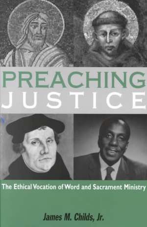 Preaching Justice de James M. Childs