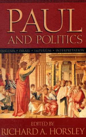 Paul and Politics de HORSLEY