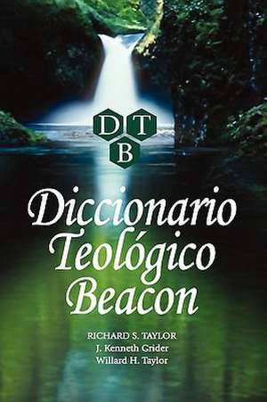 Diccionario Teologico Beacon de Richard S. Taylor