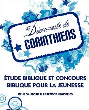 Decouverte de Corinthiens (French: Discovering Corinthians de Gene Sanford