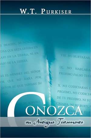 Conozca Su Antiguo Testamento (Spanish: Know Your Old Testament) de Ralph Earle