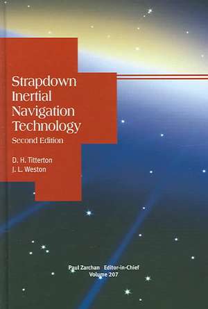 Strapdown Inertial Navigation Technology de D. H. Titterton