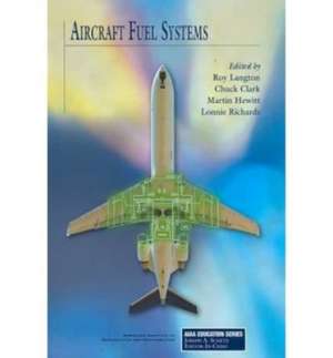 AIRCRAFT FUEL SYSTEMS de Parker Aerospace (Ret ) and L R Langton and C Clark M Hewitt