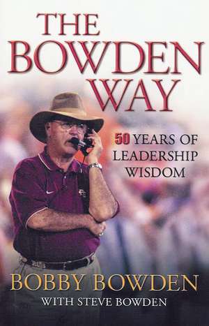 The Bowden Way de Bobby Bowden