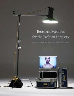 Research Methods for the Fashion Industry de Judy Zaccagnini Flynn