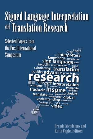 Signed Language Interpretation and Translation Research: Selected Papers from the First International Symposium de Brenda Nicodemus