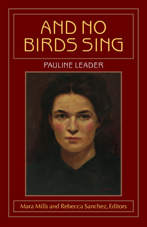 And No Birds Sing de Pauline Leader