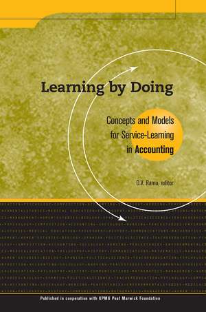 Learning By Doing: Concepts and Models for Service-Learning in Accounting de D. V. Rama