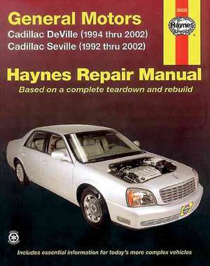 General Motors Cadillac DeVille (1994 thru 2002) Cadillac Seville (1992 thru 2002) de Ken Freund