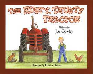 The Rusty, Trusty Tractor de Joy Cowley