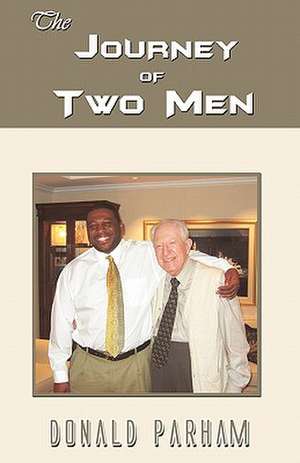 The Journey of Two Men: Mother of Civilization de Donald Parham