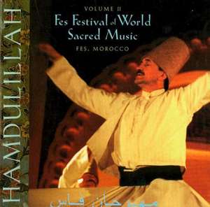 Hamdulillah: Festival of World Sacred Music de Sounds True