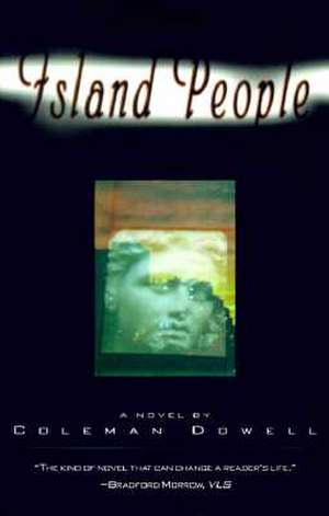 Island People de Coleman Dowell