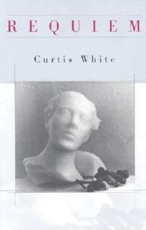 Requiem de Curtis White