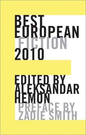 Best European Fiction de Aleksandar Hemon