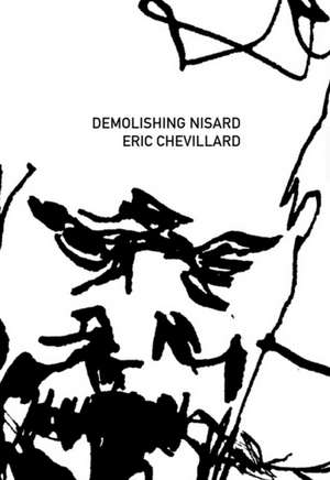 Demolishing Nisard de Eric Chevillard