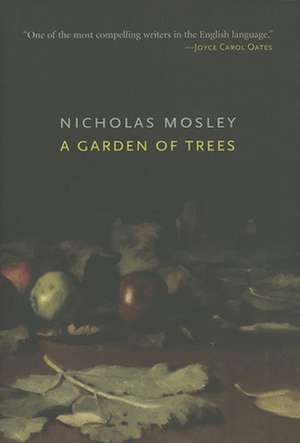 A Garden of Trees de Nicholas Mosley