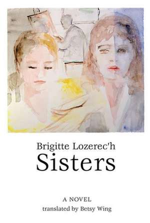 Sisters de Brigitte Lozerec`h