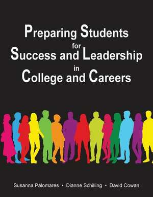 Preparing Students for Success and Leadership in College and Careers de Susanna Palomares