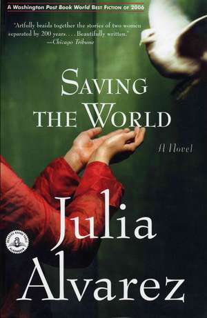 Saving the World de Julia Alvarez