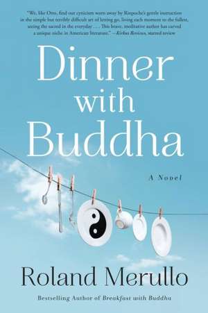 Dinner with Buddha de Roland Merullo