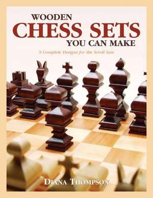 Wooden Chess Sets You Can Make de Diana Thompson