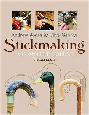 Stickmaking: A Complete Course de Andrew Jones