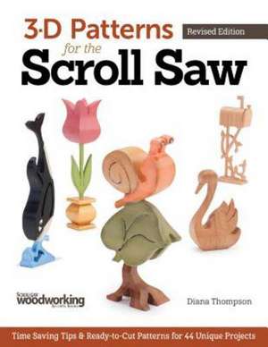 3-D Patterns for the Scroll Saw, Revised Edition de Diana L. Thompson