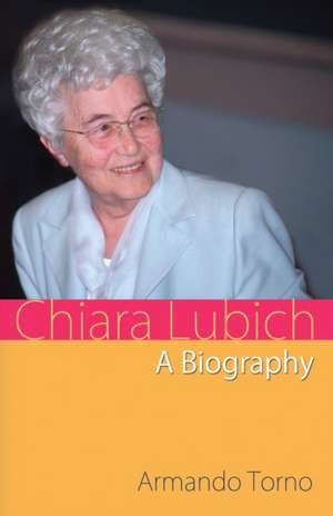 Chiara Lubich de Armando Torno