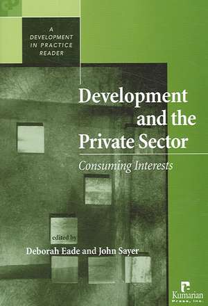 Development And the Private Sector de Deborah Eade