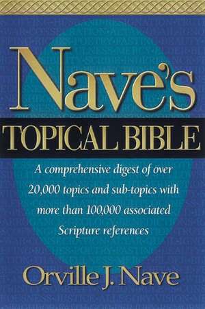 Nave's Topical Bible de Orville J. Nave