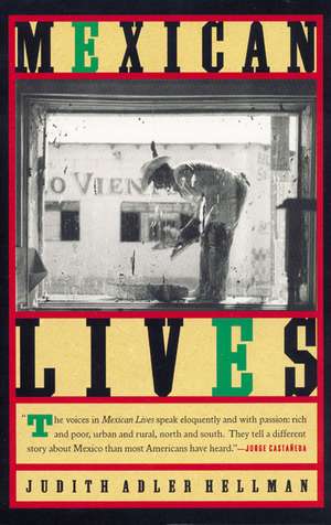 Mexican Lives de Judith Adler Hellman