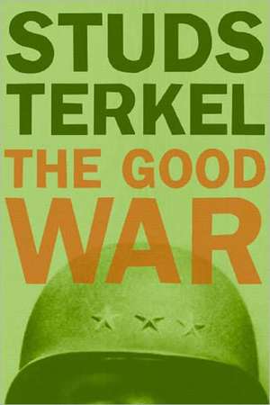 The Good War de Studs Terkel