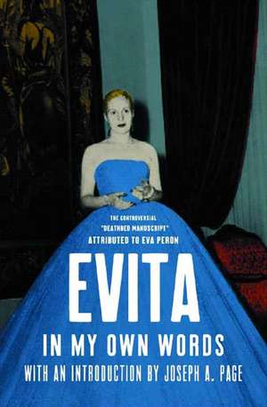 Evita: In My Own Words de Eva Peron