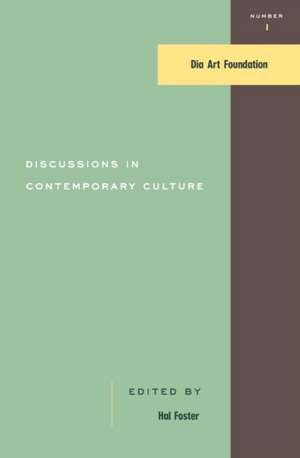 Discussions in Contemporary Culture de Hal Foster