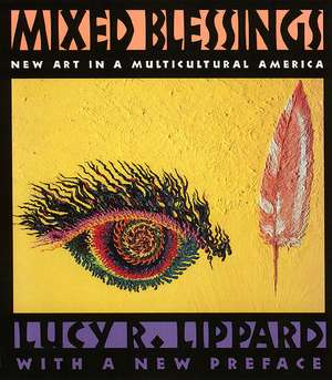 Mixed Blessings de Lucy R. Lippard