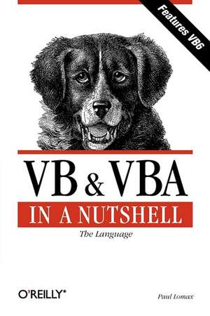 VB & VBA in a Nutshell: The Language de Paul Lomax