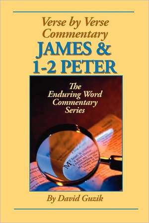 James & 1-2 Peter Commentary de David Guzik