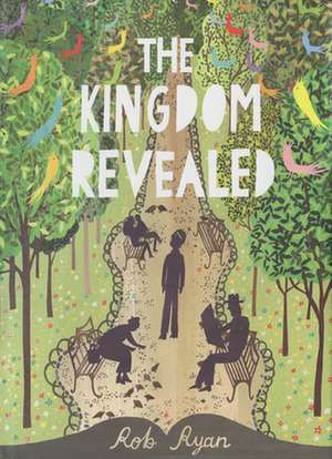 The Kingdom Revealed de Rob Ryan