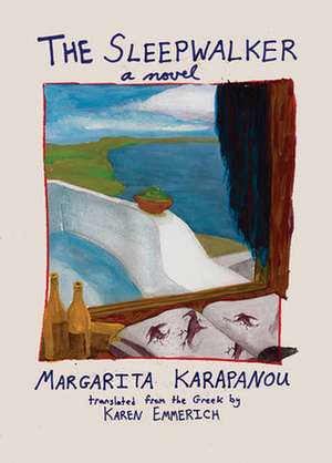 The Sleepwalker de Margarita Karapanou